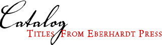 Eberhardt Press Catalog